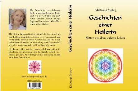 Ein schönes Buch aus der Heiler-Praxis: Geschichten einer Heilerin von Edeltraud Mohry
